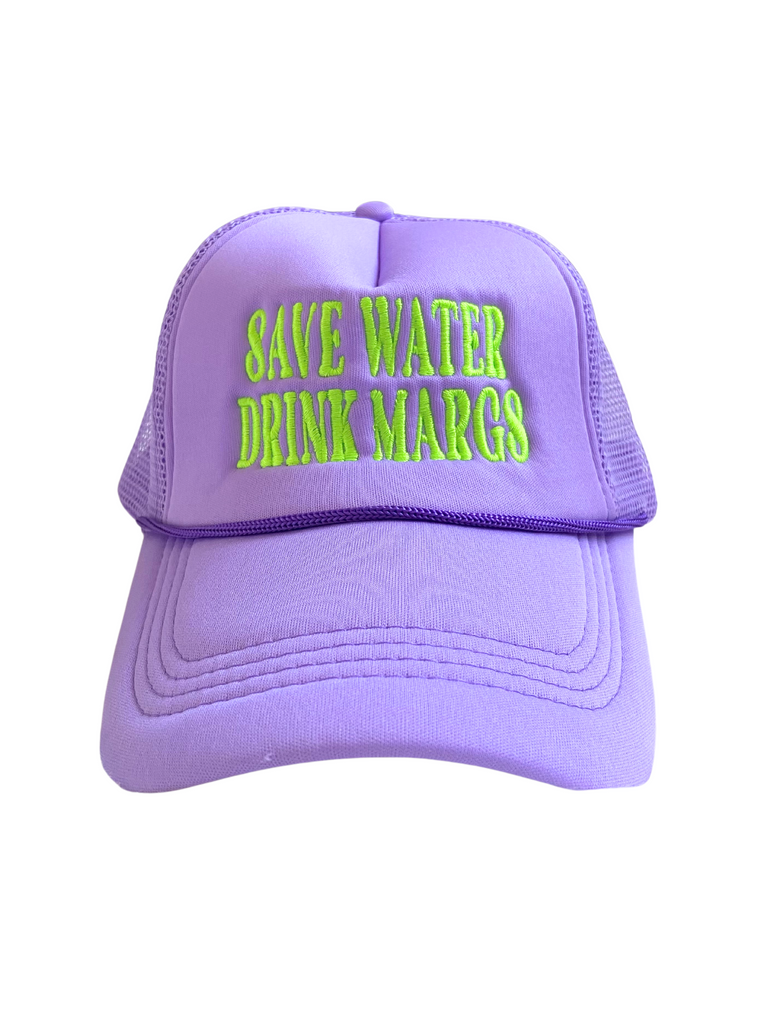 Save Water Drink Margs Trucker Hat