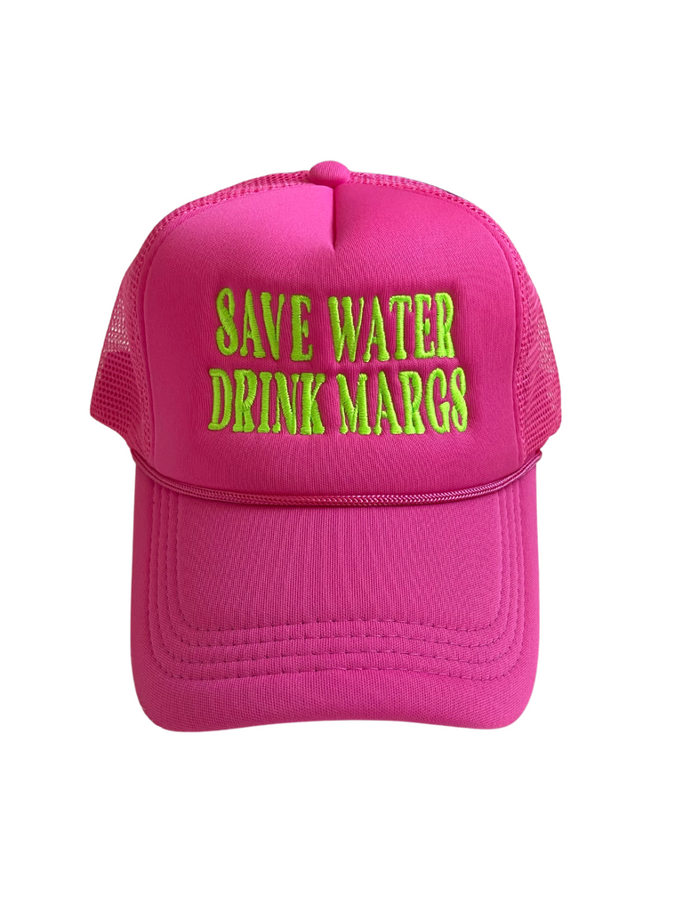 Save Water Drink Margs Trucker Hat