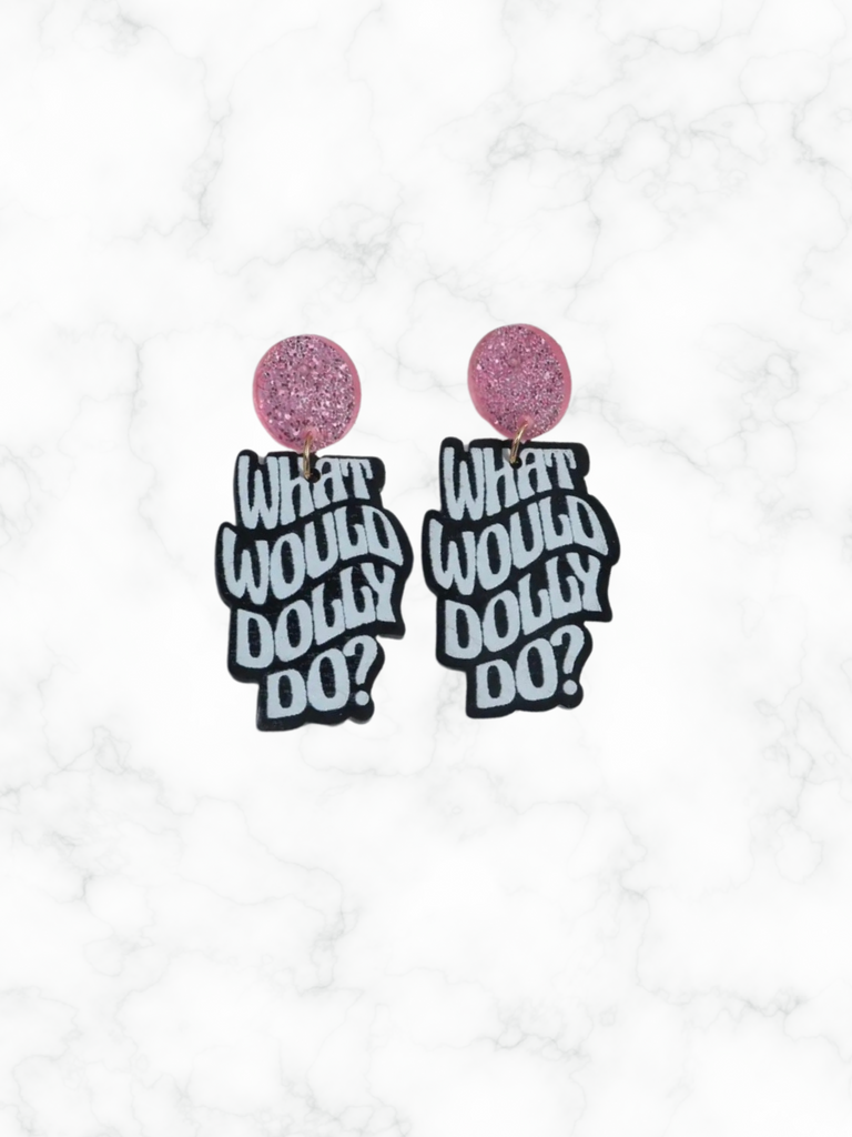 What Would Dolly Do Earring