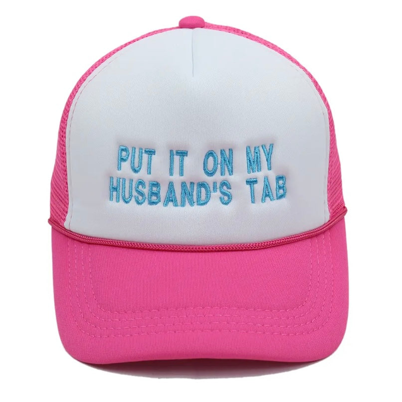 Put It On My Husband's Tab Trucker Hat