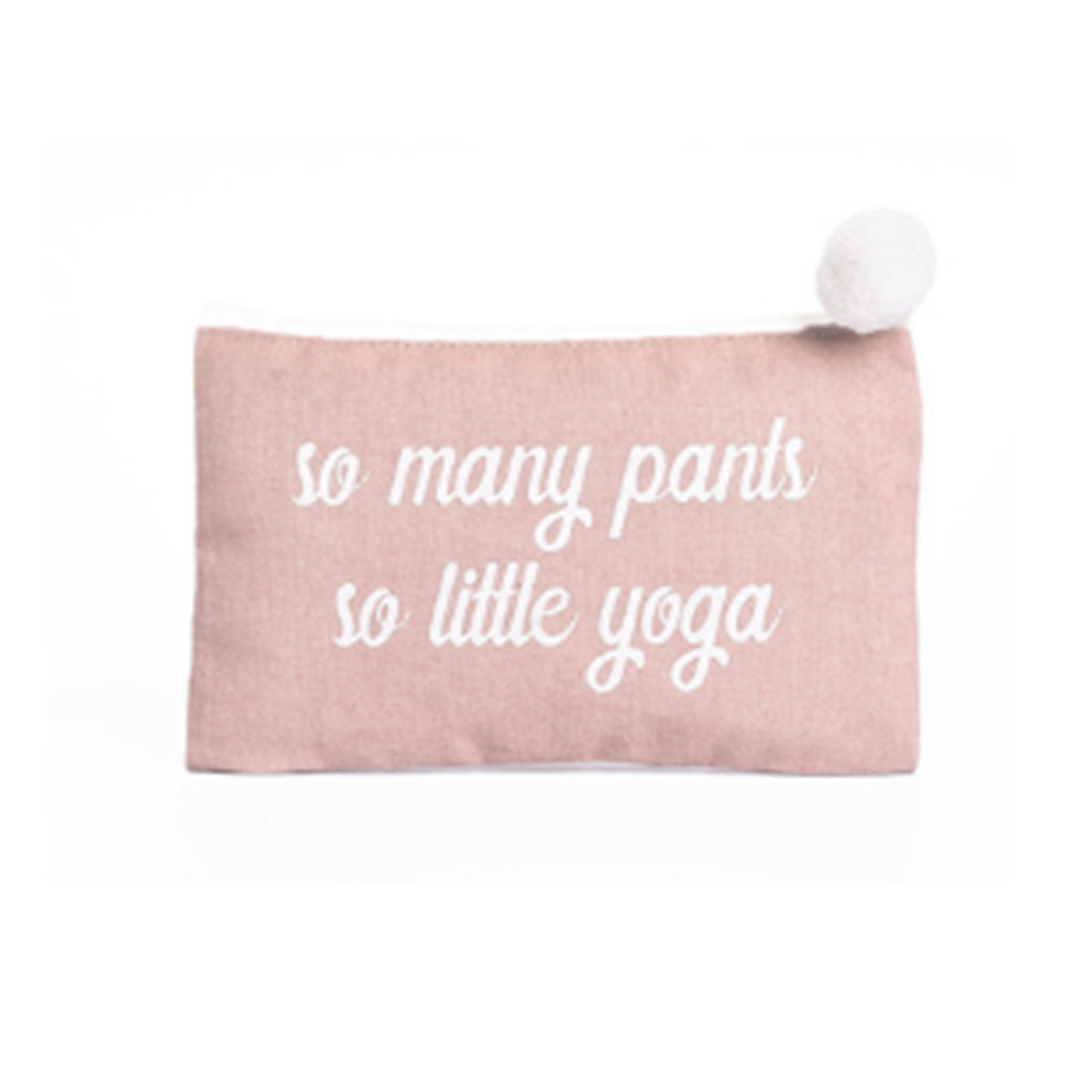 "So Many Pants So Little Yoga" Cosmetic Bag